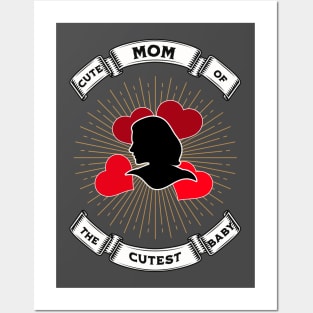 cute mom of the cutest baby Posters and Art